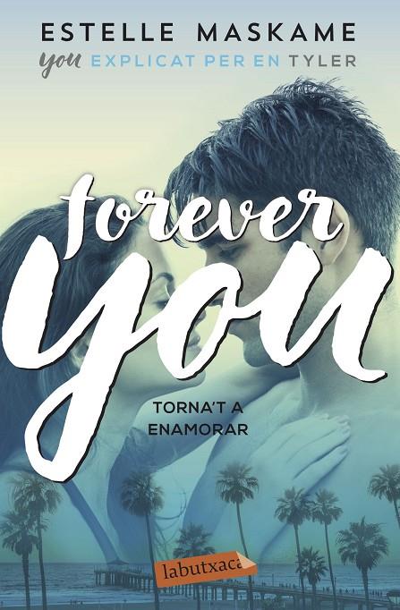 FOREVER YOU.4 TORNA'T A ENAMORAR | 9788417423612 | MASKAME, ESTELLE