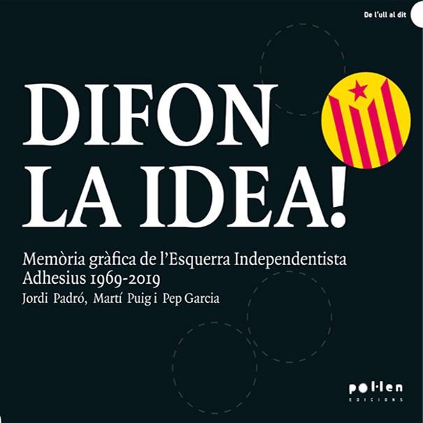 DIFON LA IDEA! | 9788418580154 | PADRÓ, JORDI/ PUIG, MARTÍ/ GARCIA, PEP