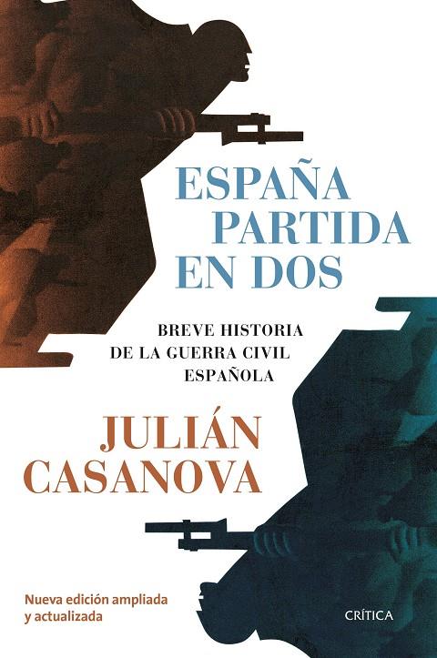 ESPAÑA PARTIDA EN DOS | 9788491993704 | CASANOVA, JULIÁN