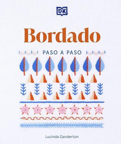 BORDADO PASO A PASO | 9780241664223 | GANDERTON, LUCINDA