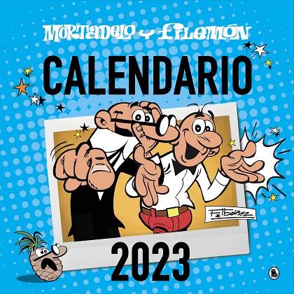 2023-CALENDARIO MORTADELO Y FILEMÓN  | 9788402426956 | IBÁÑEZ, FRANCISCO