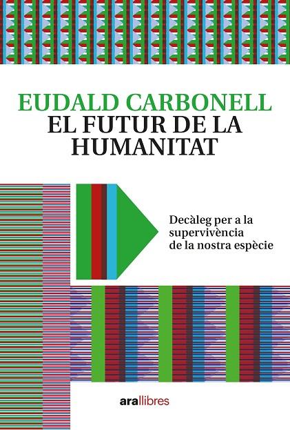 FUTUR DE LA HUMANITAT, EL | 9788418928604 | CARBONELL, EUDALD
