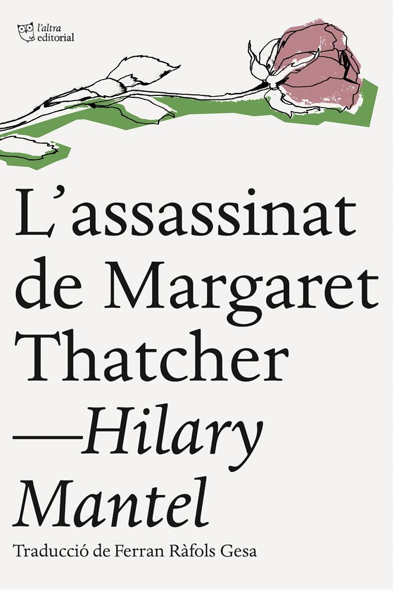 ASSASSINAT DE MARGARET THATCHER, L' | 9788494216084 | MANTEL, HILARY