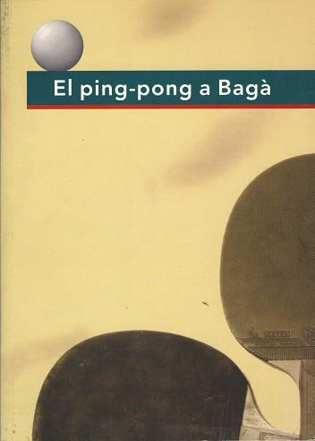 PING-PONG A BAGA, EL | 978846057153X | PARDINILLA, JORDI