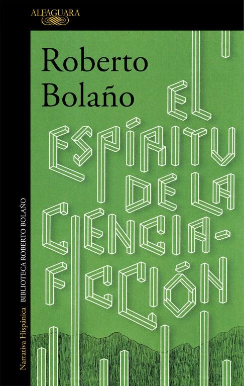 ESPÍRITU DE LA CIENCIA-FICCIÓN, EL | 9788420423913 | BOLAÑO, ROBERTO