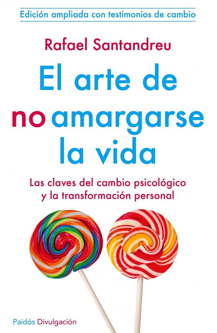 ARTE DE NO AMARGARSE LA VIDA, EL | 9788449329999 | SANTANDREU, RAFAEL