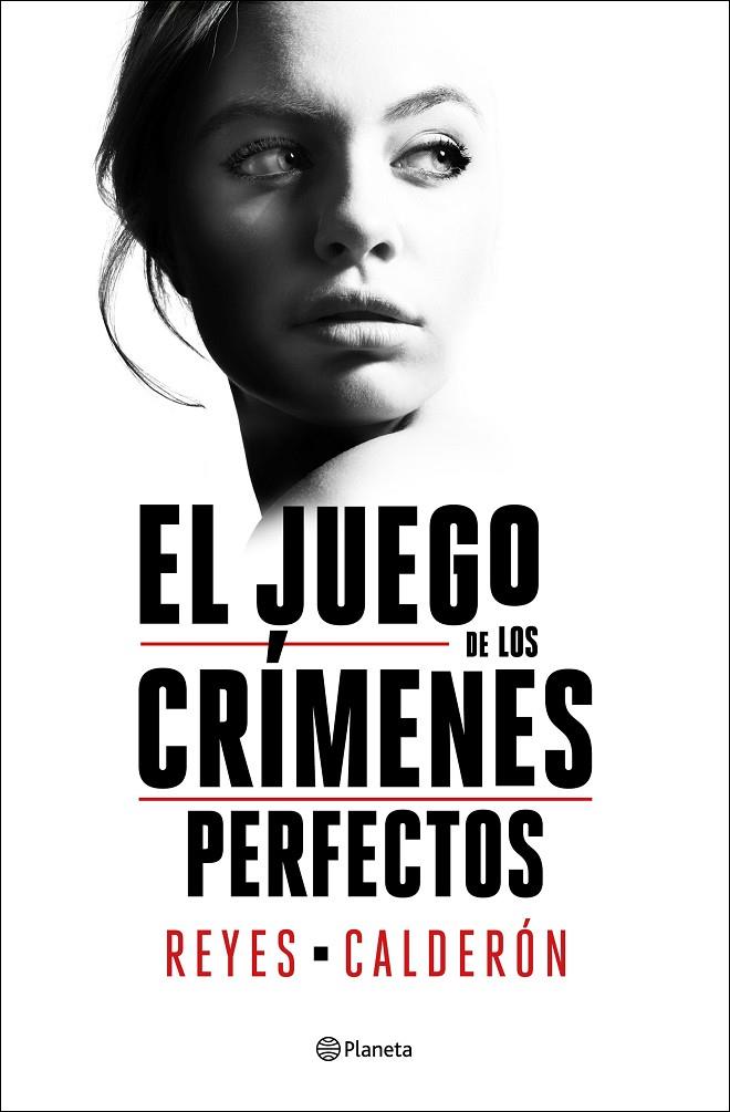JUEGO DE LOS CRÍMENES PERFECTOS, EL | 9788408252894 | CALDERÓN, REYES