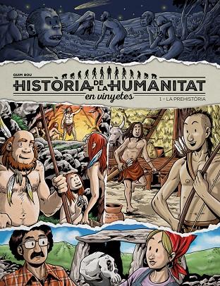 HISTORIA DE LA HUMANITAT EN VINYETES .LA PREHISTORIA | 9788417956912