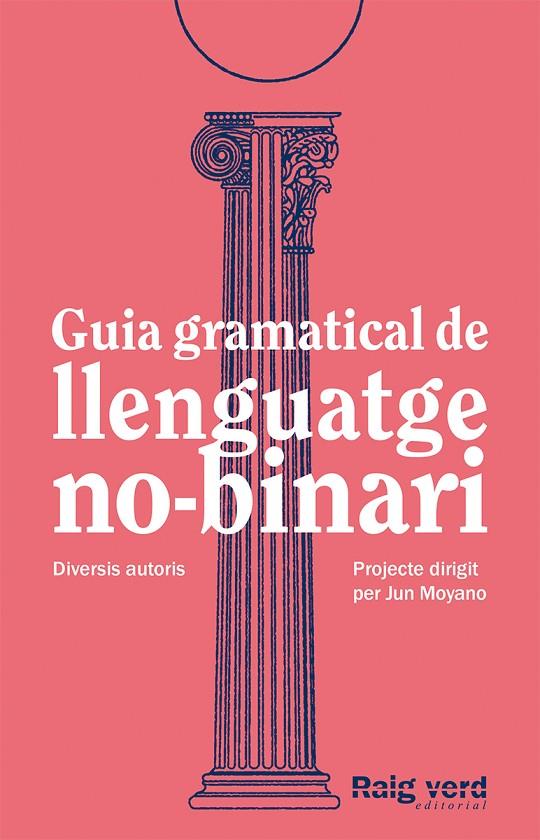 GUIA GRAMATICAL DE LLENGUATGE NO-BINARI - CAT | 9788419206527 | A.A.V.V.
