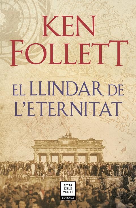 LLINDAR DE L'ETERNITAT (THE CENTURY 3), EL | 9788417444860 | FOLLETT, KEN