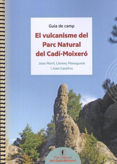 VULCANISME DEL PARC NATURAL DEL CADI MOIXERO, EL | 9788418601347 | MARTI-PLANAGUMA-CASOLIVA