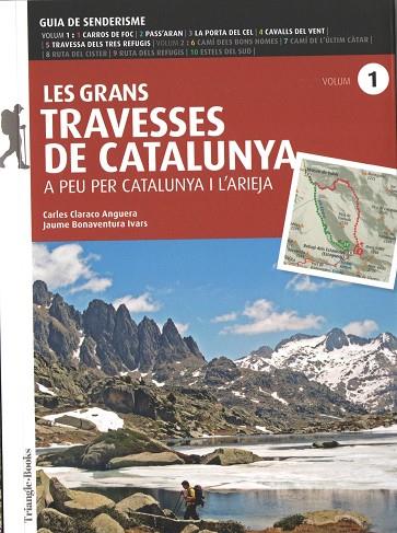 LES GRANS TRAVESSES DE CATALUNYA (VOLUM 1) | 9788484789390 | BONAVENTURA, JAUME/CLARACO, CARLES