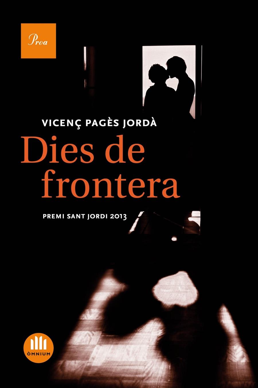 DIES DE FRONTERA (PREMI SANT JORDI 2013) | 9788475884738 | PAGES JORDA, VICENÇ