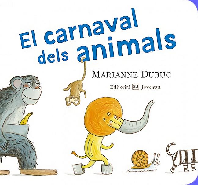 CARNAVAL DELS ANIMALS | 9788426138255 | DUBUC, MARIANNE