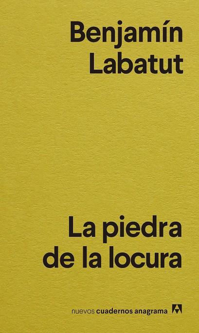 PIEDRA DE LA LOCURA, LA | 9788433916556 | LABATUT, BENJAMÍN