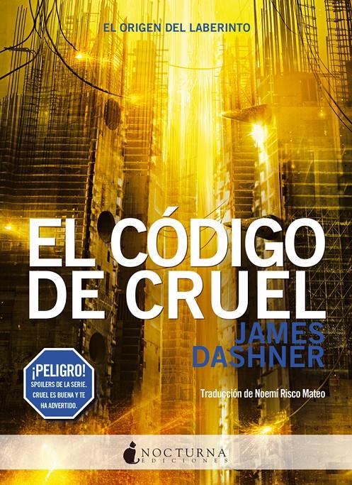 CÓDIGO DE CRUEL, EL | 9788494527791 | DASHNER, JAMES