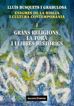 ENIGMES DE LA BÍBLIA I CULTURA CONTEMPORÀNIA I | 9788412481907 |  BUSQUETS I GRABULOSA, LLUÍS