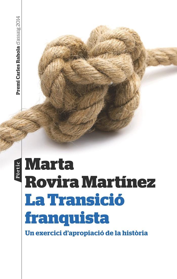 TRANSICIÓ FRANQUISTA, LA | 9788498093193 | ROVIRA MARTINEZ, MARTA