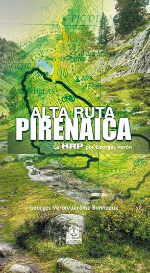 ALTA RUTA PIRENAICA | 9788480190466 | VERON, GEORGES/ BONNEAUX, JEROME