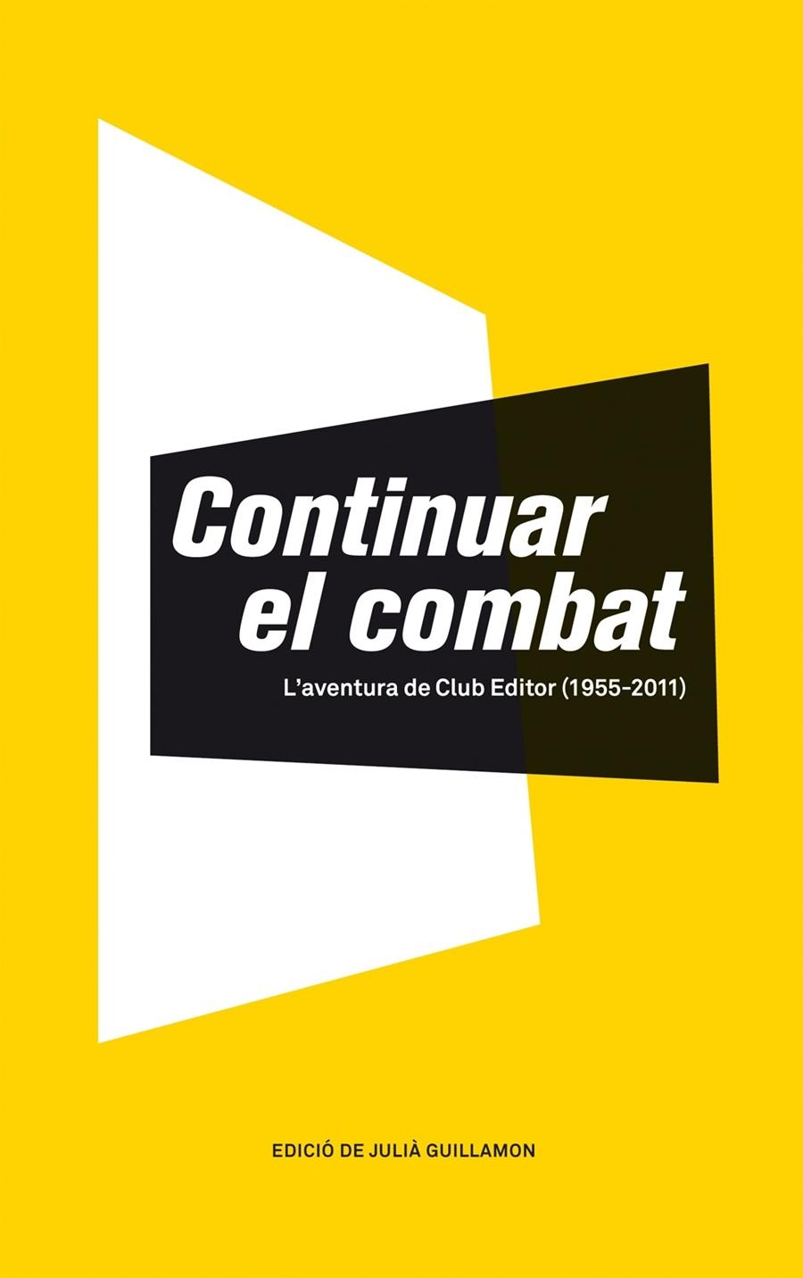CONTINUAR EL COMBAT | 9788473291620 | GUILLAMON, JULIA