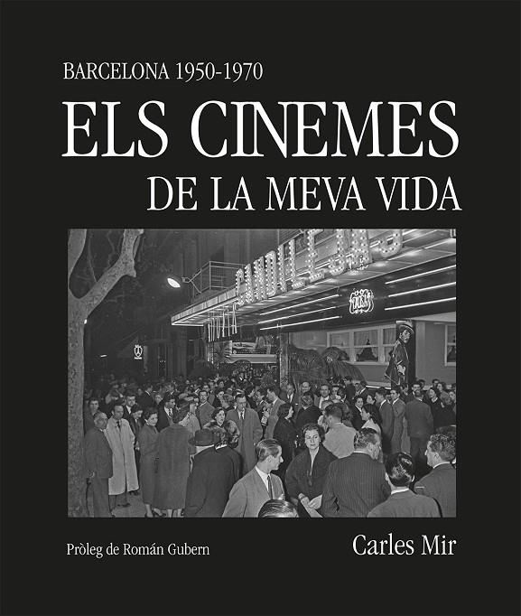 CINEMES DE LA MEVA VIDA, ELS | 9788419590367 | MIR, CARLES
