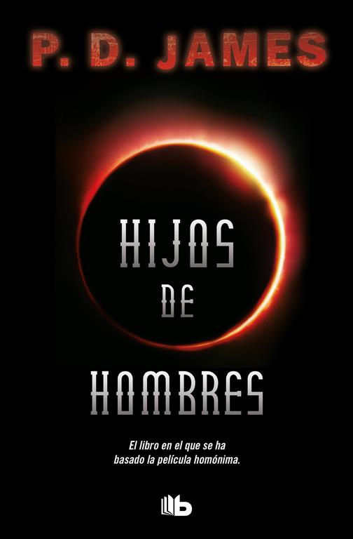 HIJOS DE HOMBRES | 9788490704387 | JAMES, P.D