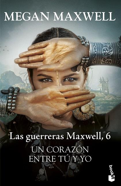 GUERRERAS MAXWELL.6/ UN CORAZÓN ENTRE TÚ Y YO | 9788408253150 | MAXWELL, MEGAN