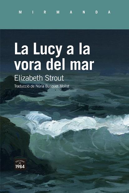 LUCY A LA VORA DEL MAR, LA | 9788418858383 | STROUT, ELIZABETH