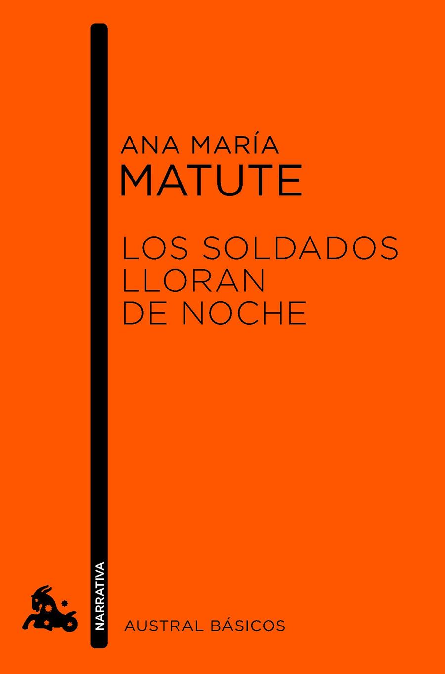 SOLDADOS LLORAN DE NOCHE, LOS | 9788423346745 | MATUTE, ANA MARIA