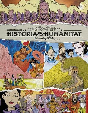 HISTÒRIA DE LA HUMANITAT EN VINYETES. XINA. VOL. 6 | 9788410031982 | FERNÁNDEZ, NORBERTO