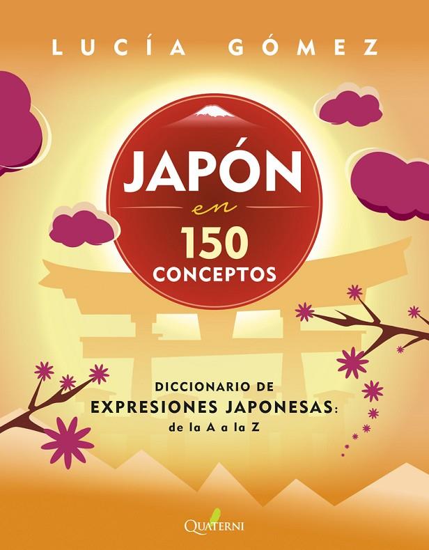 JAPON EN 150 CONCEPTOS | 9788412477689 | GOMEZ, LUCIA