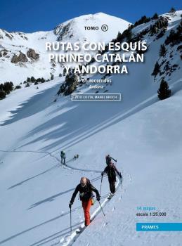 RUTAS CON ESQUIS PIRINEO CATALAN-ANDORRA VOL.4 | 9788483215876 | BROCH, MANEL/ COSTA, PITO