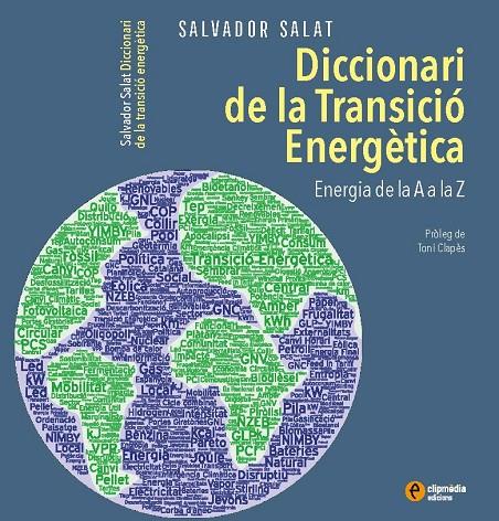 DICCIONARI DE LA TRANSICIO ENERGETICA | 9788412481938 | SALAT MARDARAS, SALVADOR 
