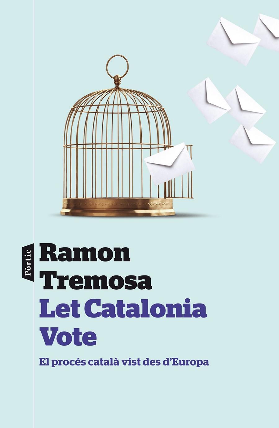 LET CATALONIA VOTE | 9788498093377 | TREMOSA BALCELLS, RAMON
