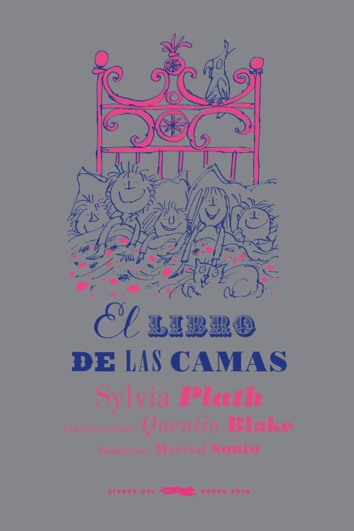 LIBRO DE LAS CAMAS, EL | 9788494247323 | PLATH, SYLVIA/ BLAKE, QUENTIN