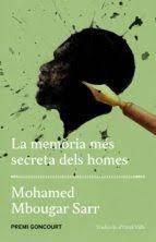 MEMORIA MES SECRETA DELS HOMES, LA | 9788417353421 | MBOUGAR SARR, MOHAMED