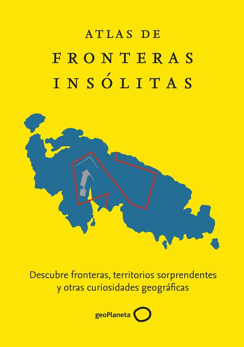 ATLAS DE FRONTERAS INSOLITAS | 9788408229865 | NIKOLIC, ZORAN