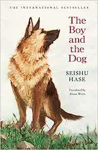 BOY AND THE DOG, THE | 9781398515406 | HASE, SEISHU