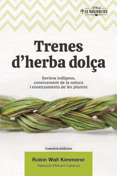 TRENES D'HERBA DOLÇA | 9788490349960 | WALL KIMMERER, ROBIN