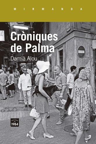 CRÒNIQUES DE PALMA | 9788418858468 | ALOU, DAMIÀ
