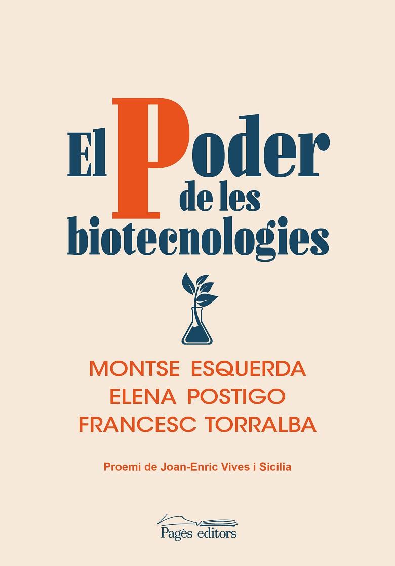 PODER DE LES BIOTECNOLOGIES, EL | 9788413033693 | ESQUERDA ARESTÉ, MONTSE/POSTIGO SOLANA, ELENA/TORRALBA ROSELLÓ, FRANCESC