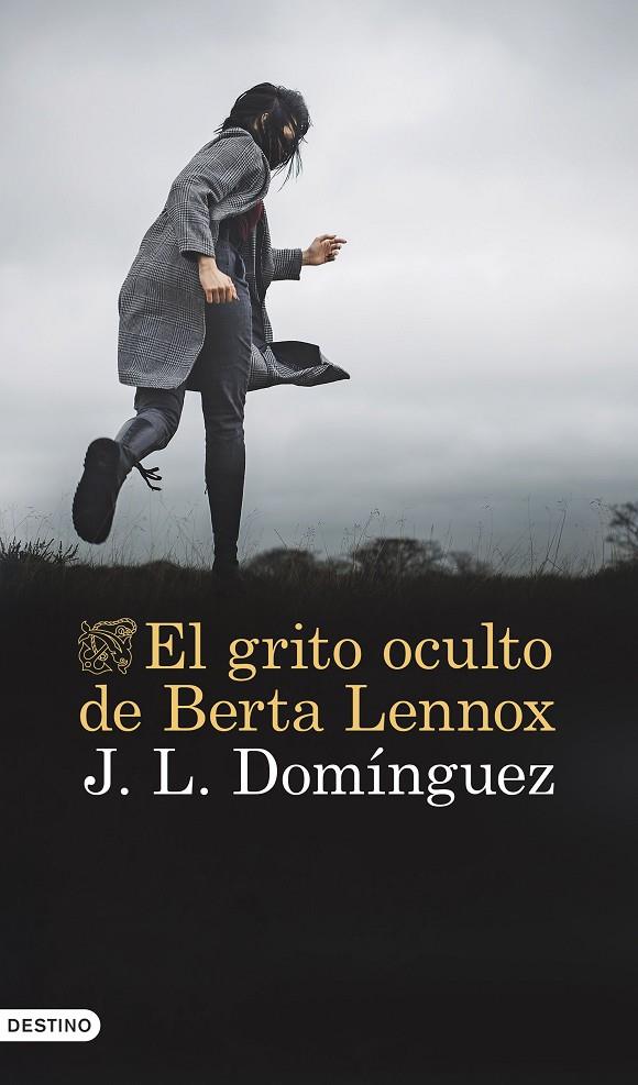 GRITO OCULTO DE BERTA LENNOX, EL | 9788423364442 | DOMÍNGUEZ, J. L.