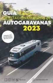 GUIA DE ESTACIONAMIENTO AUTOCARAVANAS FEEC 2023 | 9788495092687