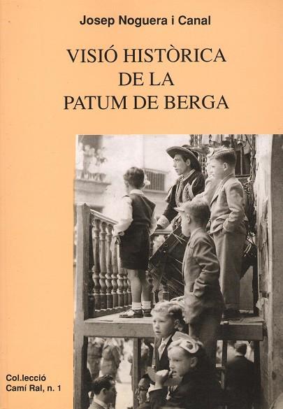 VISIO HISTORICA DE LA PATUM DE BERGA | 9788423204533 | NOGUERA, JOSEP