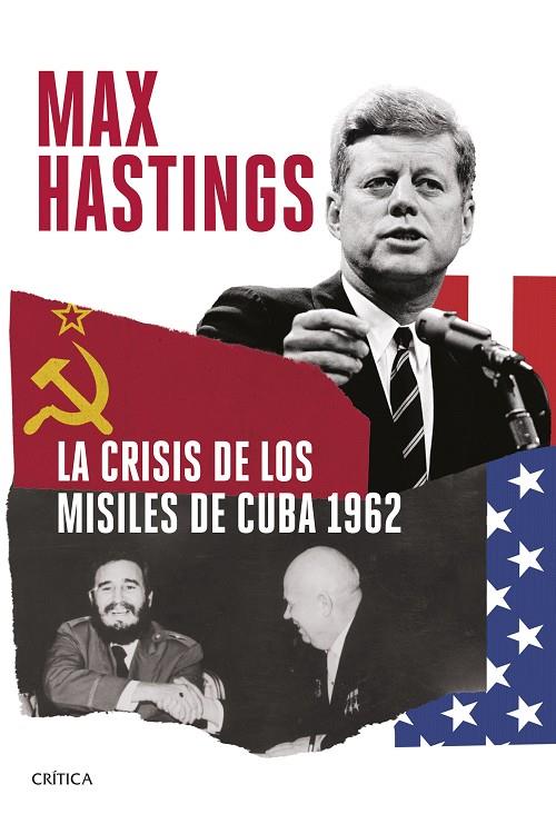 CRISIS DE LOS MISILES DE CUBA 1962 | 9788491995333 | HASTINGS, MAX