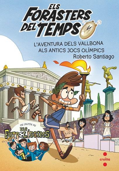 FORASTERS DEL TEMPS.8 /AVENTURA DELS VALLBONA ALS ANTICS JOCS OLÍMPICS  | 9788466146753 | GARCÍA SANTIAGO, ROBERTO