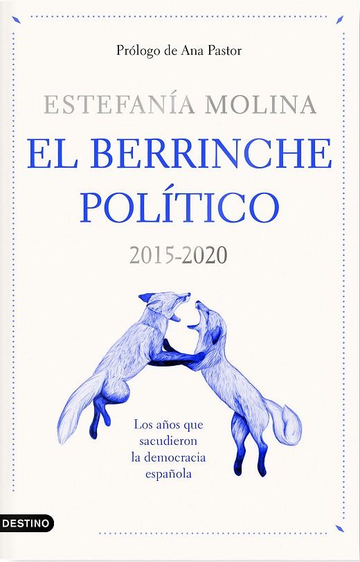 BERRINCHE POLÍTICO, EL | 9788423359578 | MOLINA, ESTEFANÍA