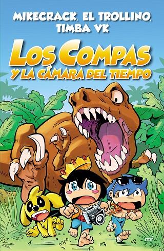 COMPAS.3/ LOS COMPAS Y LA CÁMARA DEL TIEMPO | 9788427047372 | MIKECRACK/EL TROLLINO/TIMBA VK