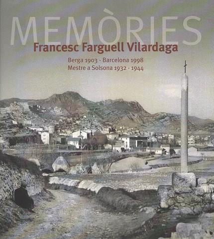 MEMORIES FRANCESC FARGUELL VILARDAGA | 9788409596737 | FARGUELL VILARDAGA, FRANCESC