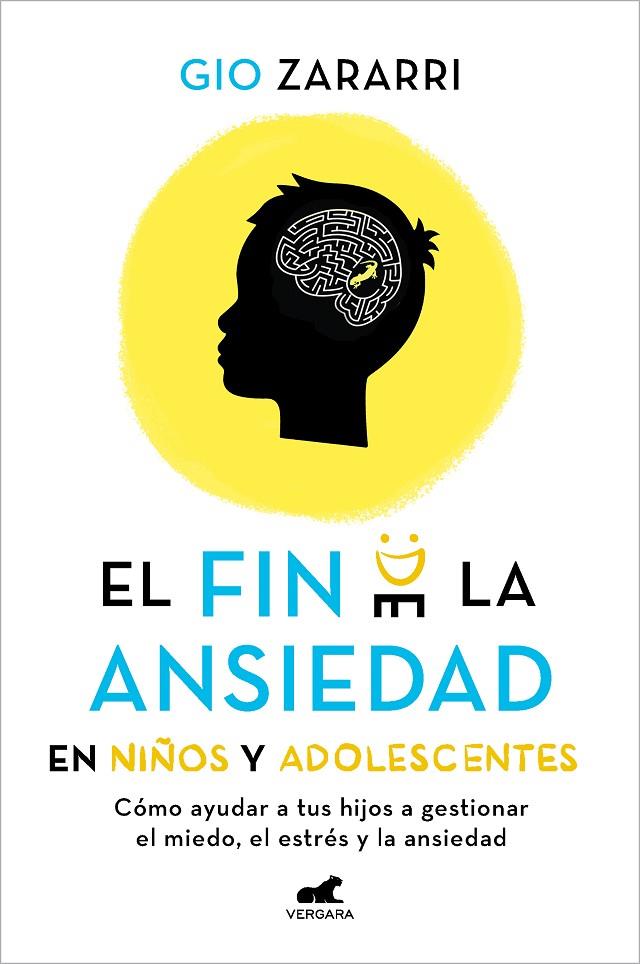 FIN DE LA ANSIEDAD EN NIÑOS Y ADOLESCENTES, EL  | 9788418620669 | ZARARRI, GIO